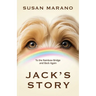 Jack's Story: To the Rainbow Bridge and Back Again