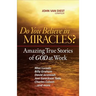 Do You Believe in Miracles?