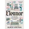 Eleanor: A 200-Mile Walk in Search of England's Lost Queen
