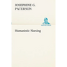 Humanistic Nursing