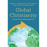 Global Christianity: Current Trends and Developments