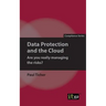 Data Protection and the Cloud - Are you really managing the risks?