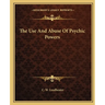 The Use And Abuse Of Psychic Powers