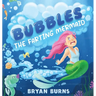 Bubbles the Farting Mermaid