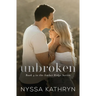 Unbroken: A Small Town, Second Chance, Romantic Suspense