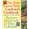 The Four Season Farm Gardener's Cookbook: From the Garden to the Table in 120 Recipes