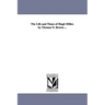 The Life and Times of Hugh Miller. by Thomas N. Brown ...
