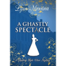 A Ghastly Spectacle