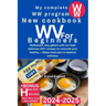 My Complete WW Program New Cookbook for Beginners 2024-2025: Walksmart, stay gallant with our best delicious 150+ recipes, to renovate your healthy, +