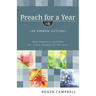 Preach for a Year: 104 Sermon Outlines