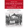 From the Palmer Raids to the Patriot Act: A History of the Fight for Free Speech in America