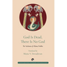 God Is Dead, There Is No God: The Vachanas of Allama Prabhu