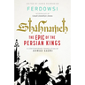 Shahnameh: The Epic of the Persian Kings [Readers Edition]