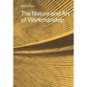 The Nature and Art of Workmanship