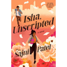 Isha, Unscripted