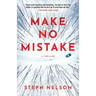 Make No Mistake: A Thriller