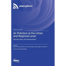 Air Pollution at the Urban and Regional Level: Sources, Sinks, and Transportation