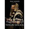 Tefillin Magick: Using Tefillin For Magickal Purposes