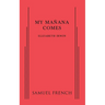 My Manana Comes