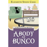 A Body at Bunco: A Myrtle Clover Cozy Mystery