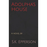 Adolpha's House