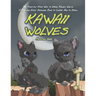 The Step-by-Step Way to Draw Kawaii Wolfs: A Fun and Easy Drawing Book to Learn How to Draw Kawaii Wolves