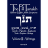 The Pill Tanakh: Hebrew-English Jewish Scriputres, Volume III - The Writings