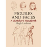 Figures and Faces: A Sketcher's Handbook