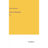 History of Philosophy: Vol. 1