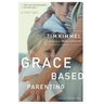 Grace-Based Parenting