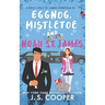 Eggnog, Mistletoe, & Noah St. James