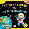 The Solar System for Bilingual Kids / El Sistema Solar Para Nis Biling?s: Learn about the planets, the Sun & the Moon / Aprende sobre los planetas,
