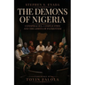 The Demons of Nigeria: Conspiracies, Complicities and the Limits of Patriotism