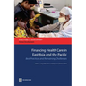 Financing Health Care in East Asia and the Pacific