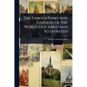 The Famous Parks And Gardens Of The World Described And Illustrated