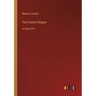 The Crystal Stopper: in large print