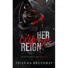 Her Crimson Reign: A Dark Mafia Romance