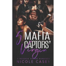 Five Mafia Captors' Virgin: A Reverse Harem Romance