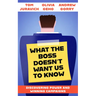 What the Boss Doesn't Want Us to Know: Discovering Power and Winning Campaigns