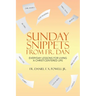 Sunday Snippets from Fr. Dan: Everyday Lessons for Living a Christ-Centered Life