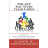 PMI-ACP Self-Study Flash Cards: Part of The PM Instructors Self-Study Series
