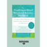 The Mindfulness-Based Emotional Balance Workbook: An Eight-Week Program for Improved Emotion Regulation and Resilience (Large Print 16pt)