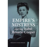 Empire's Mistress, Starring Isabel Rosario Cooper