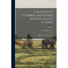Counties Of Cumberland, Jasper And Richland, Illinois: Historical And Biographical; Volume 1