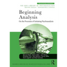 Beginning Analysis: On the Processes of Initiating Psychoanalysis