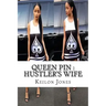 Queen Pin: A Hustler's Wife