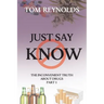 Just Say Know: The Inconvenient Truth About Drugs