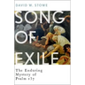 Song of Exile: The Enduring Mystery of Psalm 137