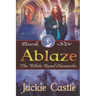 Ablaze: Book Six