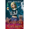 A Ghost Of A Chance: A Paranormal Ghost Detective Cozy Mystery #4